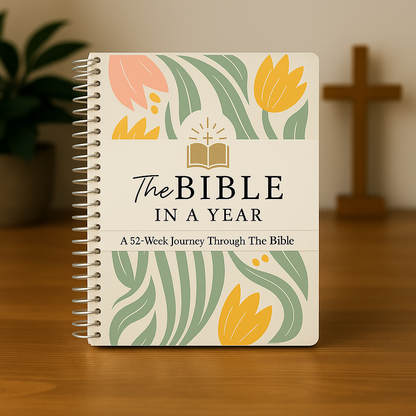 THE BIBLE IN A YEAR: 52-WEEK STUDY